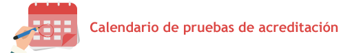 Calendario de pruebas de acreditación